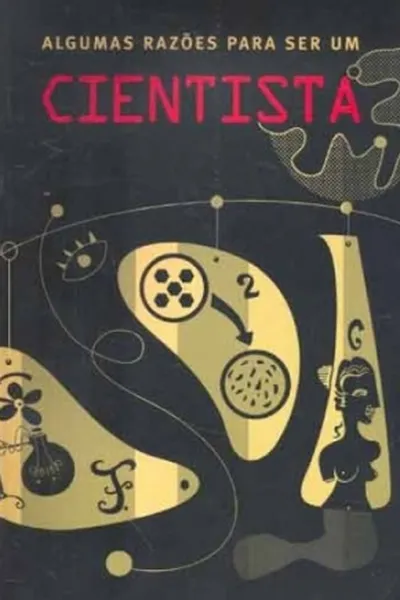 Cover of Algumas Razões para ser um Cientista