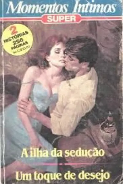 Cover of A Ilha da Sedução  /  Um Toque de Desejo