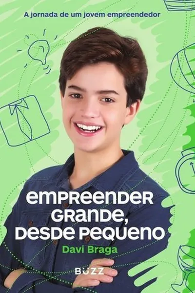 Cover of Empreender Grande, Desde Pequeno