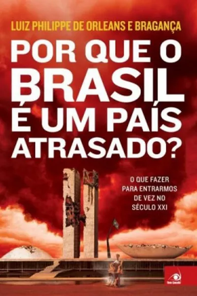 Cover of Por Que o Brasil É Um País Atrasado?