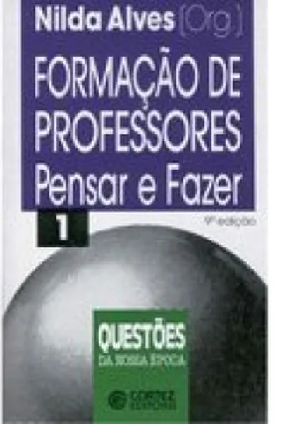 Cover of Formação de Professores: Pensar e Fazer