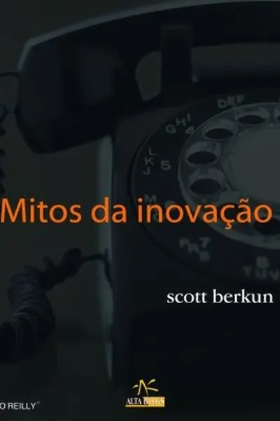 Cover of Os Mitos da Inovação