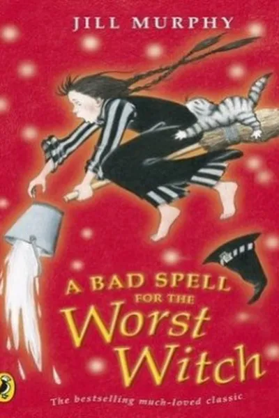 Cover of A Bad Spell for the Worst Witch