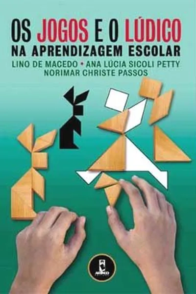 Cover of Os jogos e o Lúdico na Aprendizagem Escolar
