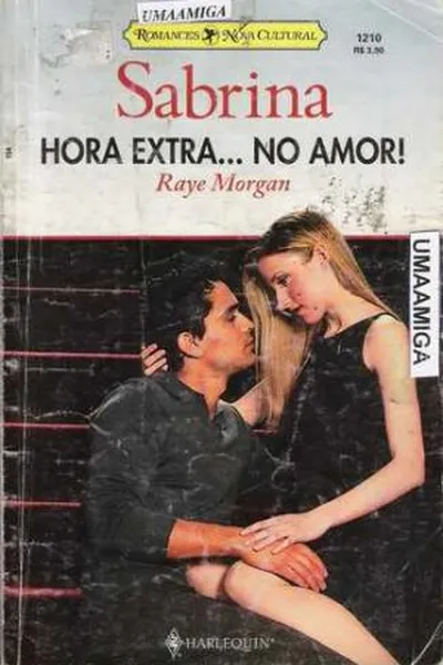 Cover of Hora Extra... No Amor!