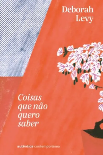 Cover of Coisas que não quero saber
