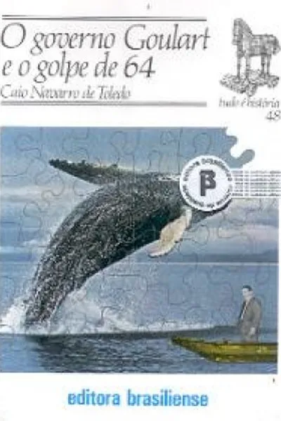 Cover of O governo goulart e o golpe de 64