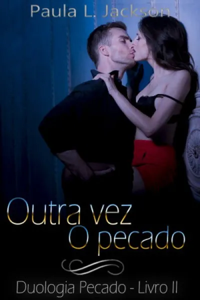 Cover of Outra vez o pecado (Duologia Pecado #2)