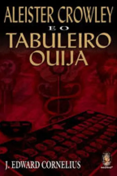 Cover of Aleister Crowley e o Tabuleiro Ouija