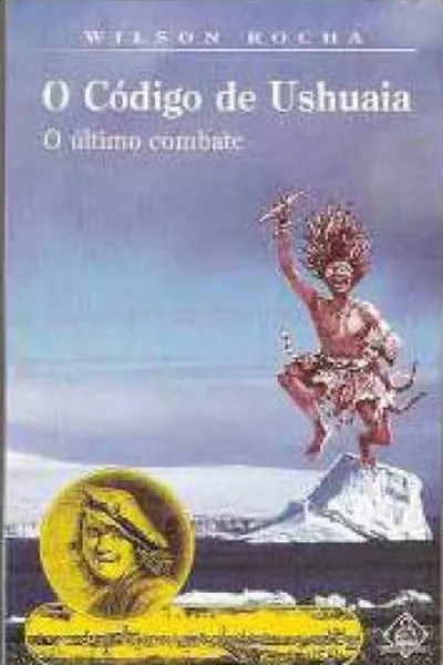 Cover of O Código de Ushuaia