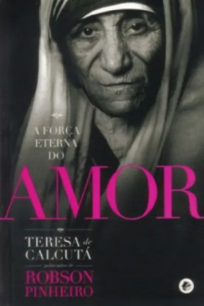 Cover of A Força Eterna do Amor