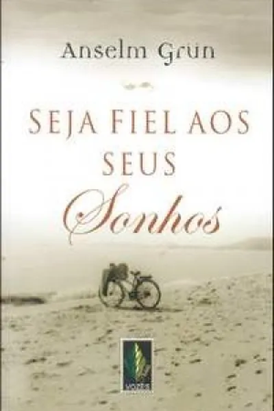 Cover of Seja Fiel aos seus Sonhos