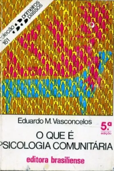Cover of O que é psicologia Comunitária