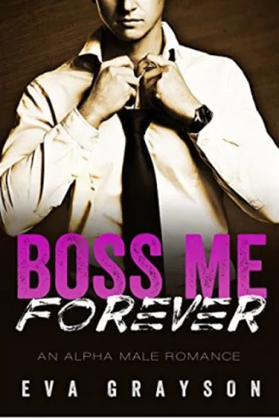 Cover of Boss Me Forever