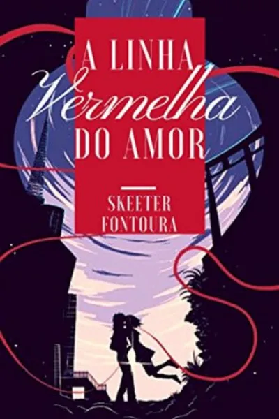 Cover of A Linha Vermelha Do Amor