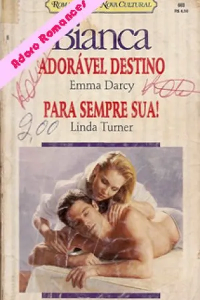 Cover of Adorável Destino  /  Para Sempre Sua!