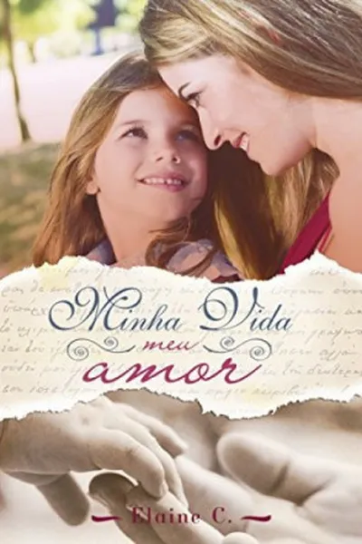 Cover of Minha Vida, Meu Amor