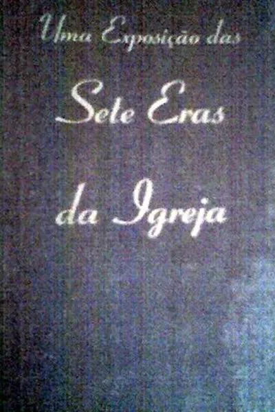 Cover of UMA EXPOSIÇÃO DAS SETE ERAS DA IGREJA
