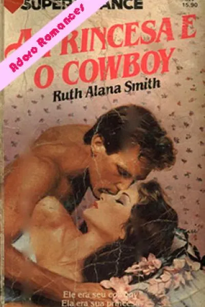 Cover of A Princesa e o Cowboy
