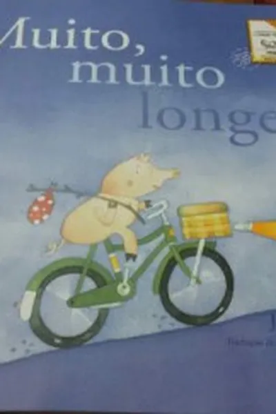 Cover of Muito, muito longe!