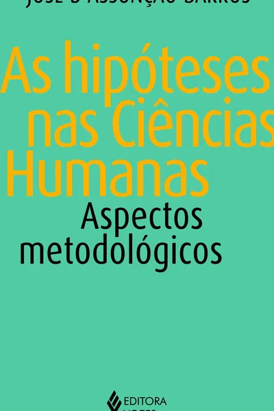 Cover of As Hipóteses nas Ciências Humanas. Aspectos Metodológicos