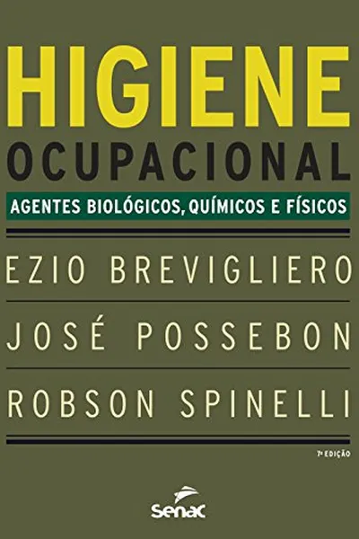 Cover of Higiene Ocupacional. Agentes Biológicos, Químicos E Físicos