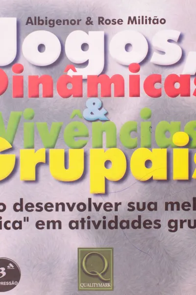 Cover of Jogos, Dinâmicas & Vivências Grupais