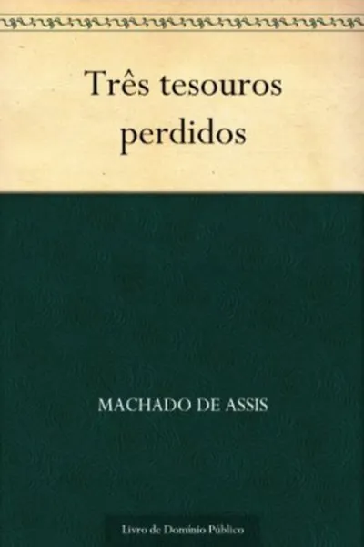 Cover of Três Tesouros Perdidos