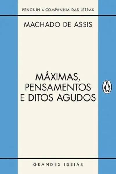 Cover of Máximas, pensamentos e ditos agudos