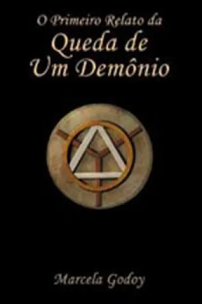 Cover of O Primeiro Relato da Queda de um Demônio
