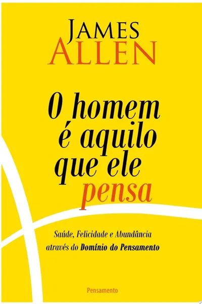 Cover of O Homem é Aquilo Que Ele Pensa