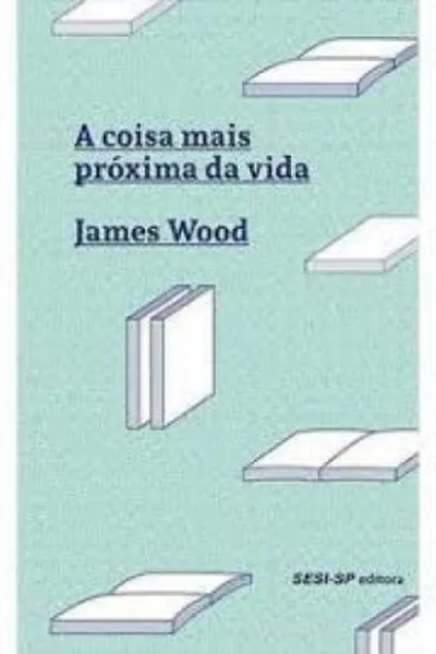 Cover of A coisa mais próxima da vida