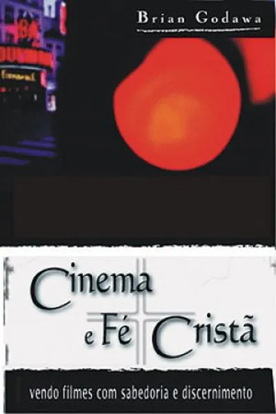 Cover of Cinema e Fé Cristã