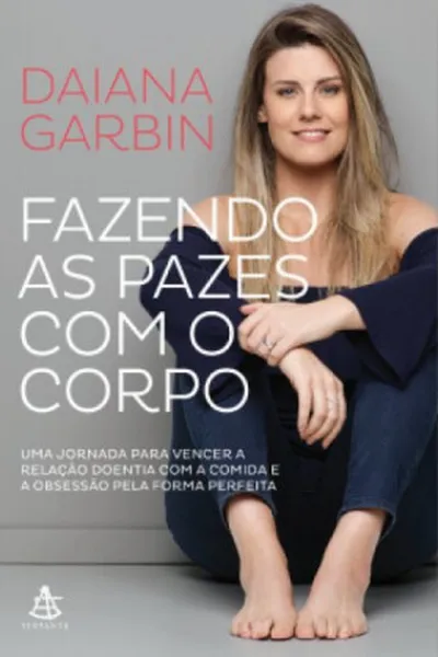 Cover of Fazendo as pazes com o corpo