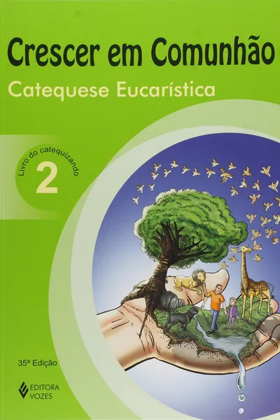 Cover of Crescer em Comunhão: Catequese Eucarística