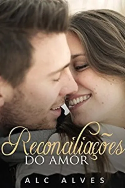 Cover of Reconciliações do Amor