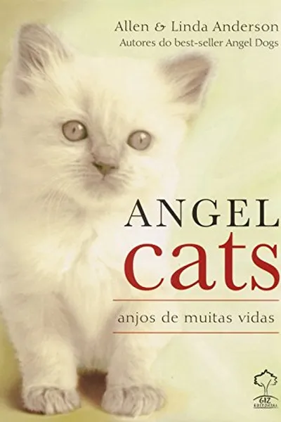Cover of Angel Cats. Anjos de Muitas Vidas