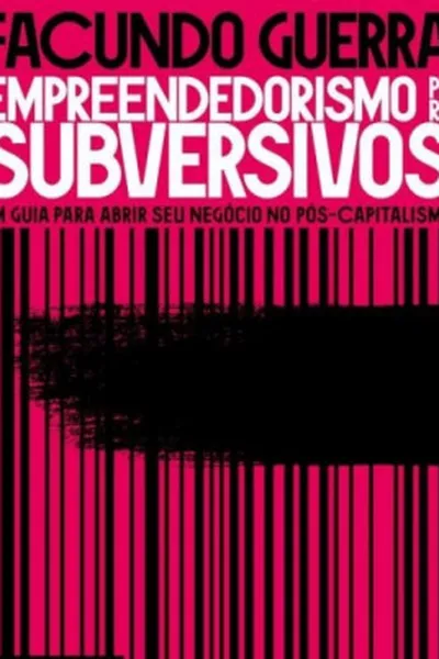 Cover of Empreendedorismo para subversivos