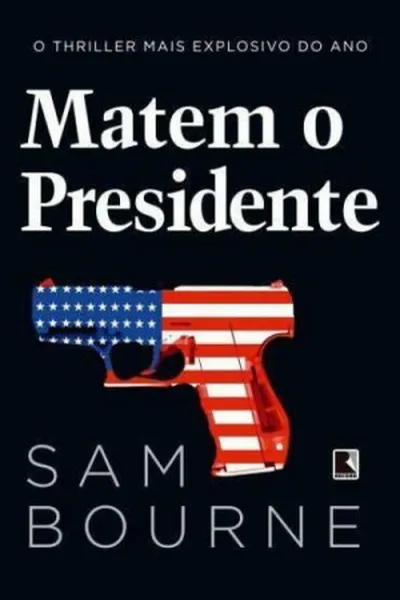 Cover of Matem o Presidente