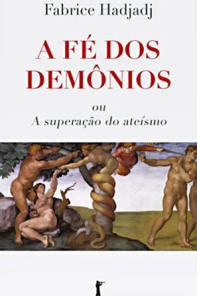Cover of A Fé dos Demônios