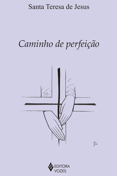 Cover of Caminho da Perfeição - Coleção Clássicos da Espiritualidade