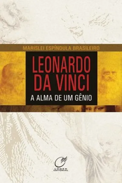 Cover of Leonardo da Vinci.A Alma de um Gênio
