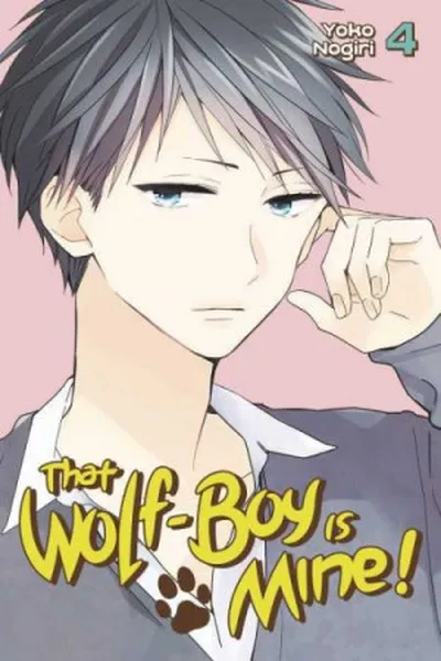 Cover of That Wolf-Boy Is Mine! #4