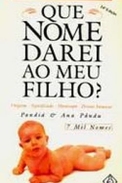 Cover of Que Nome Darei Ao Meu Filho?