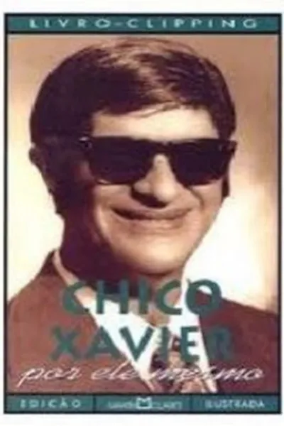 Cover of CHICO XAVIER, POR ELE MESMO