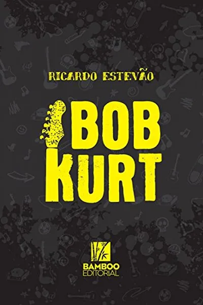 Cover of Bob Kurt
