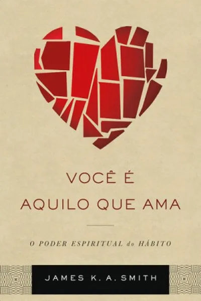 Cover of Você é aquilo que ama