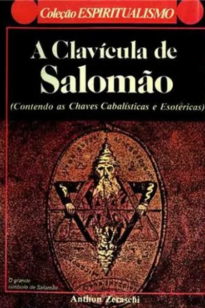 Cover of A Clavícula de Salomão - (Contendo as Chaves Cabalísticas e Esotéricas)