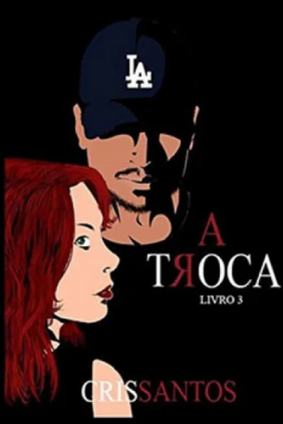 Cover of A Troca: Livro 3