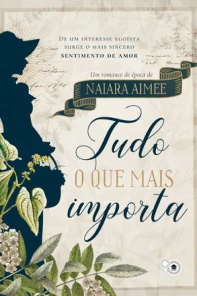 Cover of Tudo o Que Mais Importa